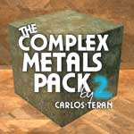 Carlos-Teran's The Complex Metals Pack, Volume 02