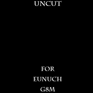 UC for Eunuch G8M