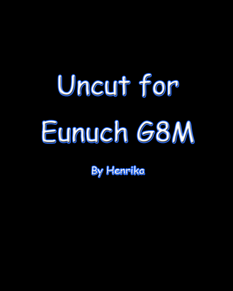 UC for Eunuch G8M