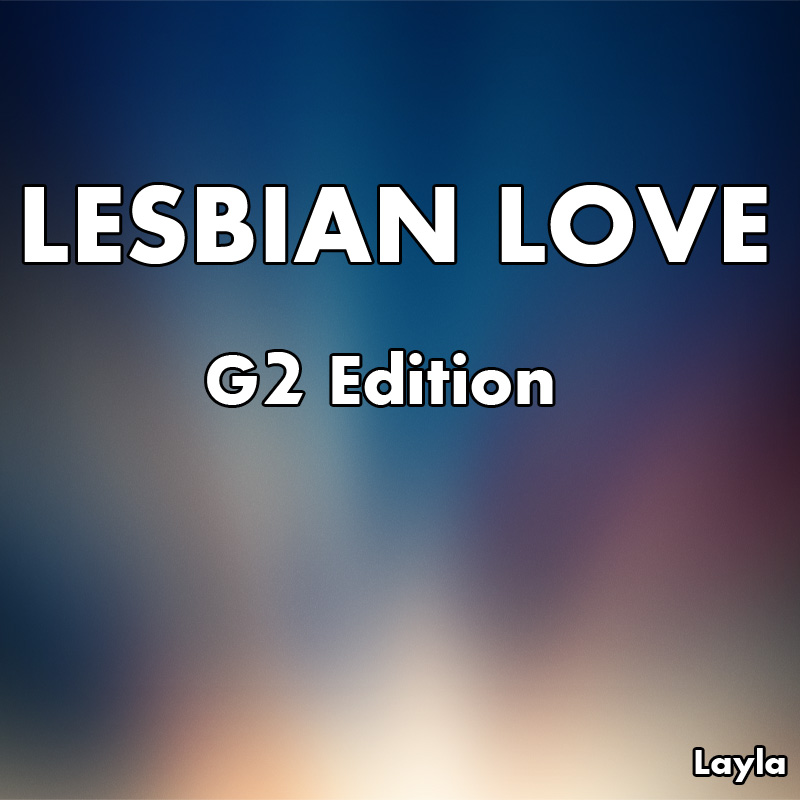 Lesbian Love For G2