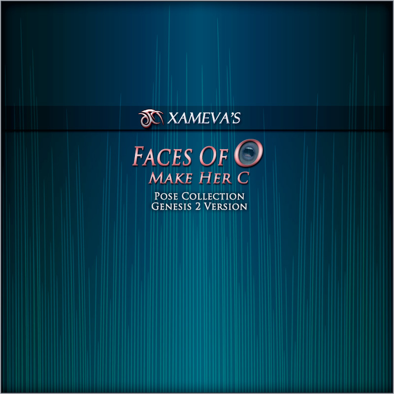 Faces of O - Make Her C - Poses for Genesis 2