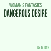 Dangerous Desire