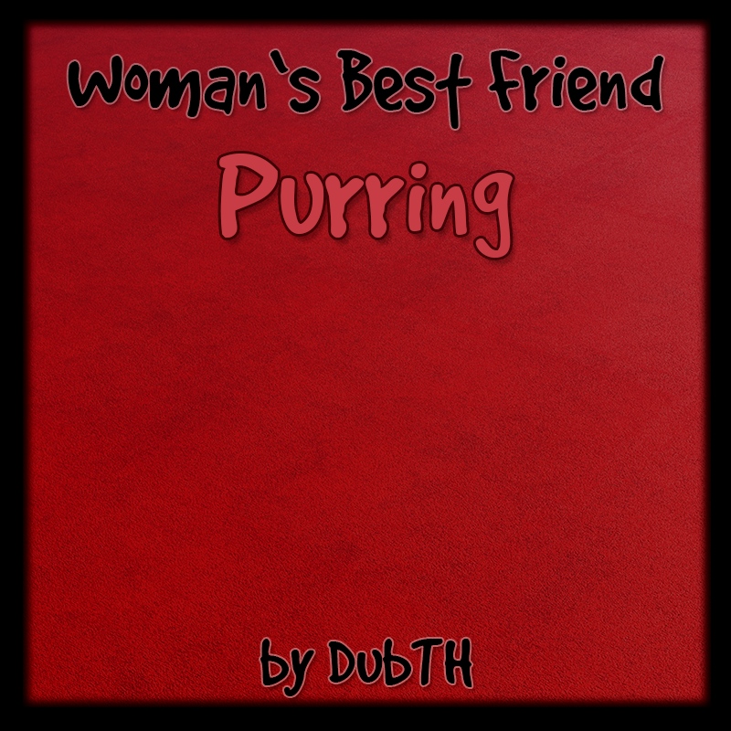 Woman’s Best Friend: Purring